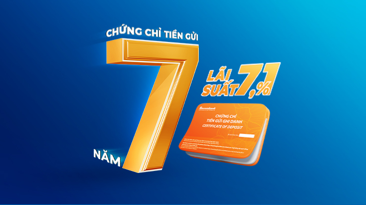 Chứng chỉ tiền gửi - Gắn kết sinh lời vượt bậc