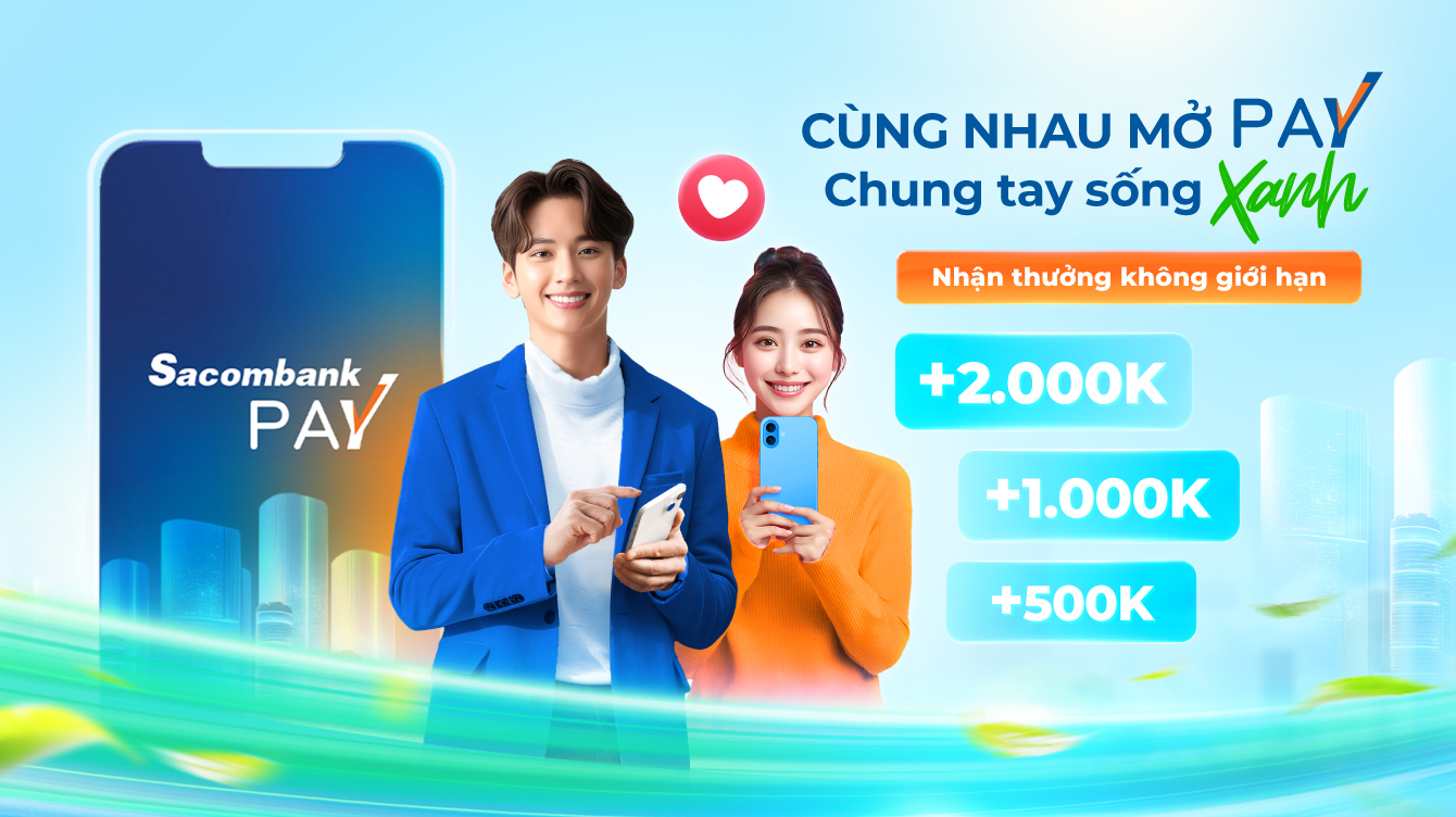 Cùng nhau mở Pay – Chung tay sống Xanh