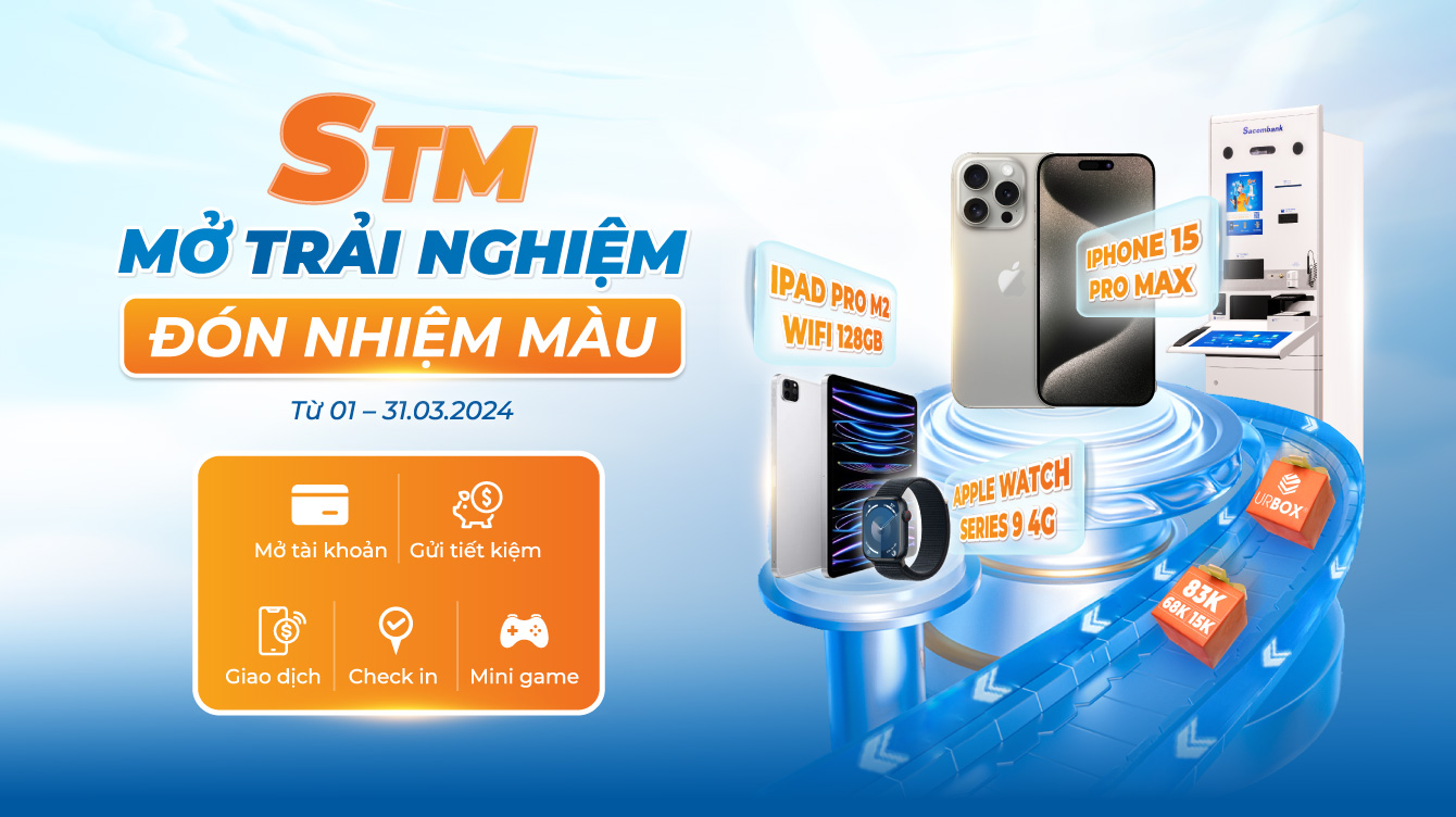 STM – Mở Trải Nghiệm, Đón Nhiệm Màu