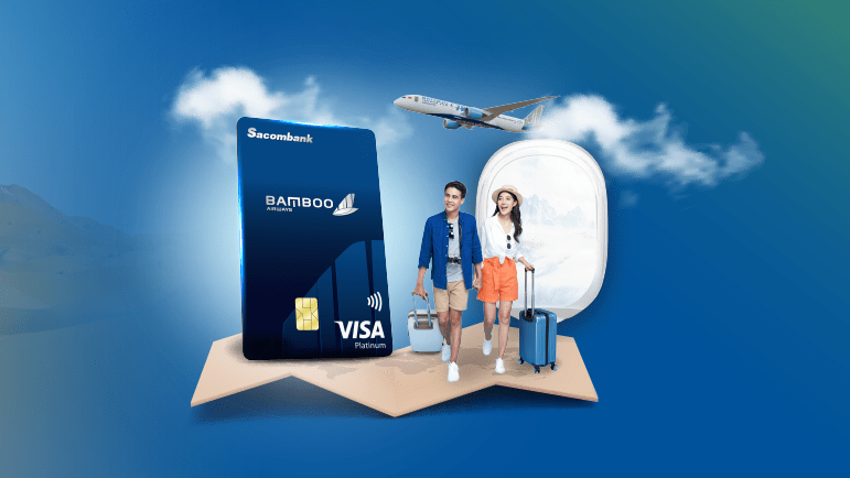 Chương trình ưu đãi Dắt thẻ đi khắp thế gian của ngân hàng Sacombank