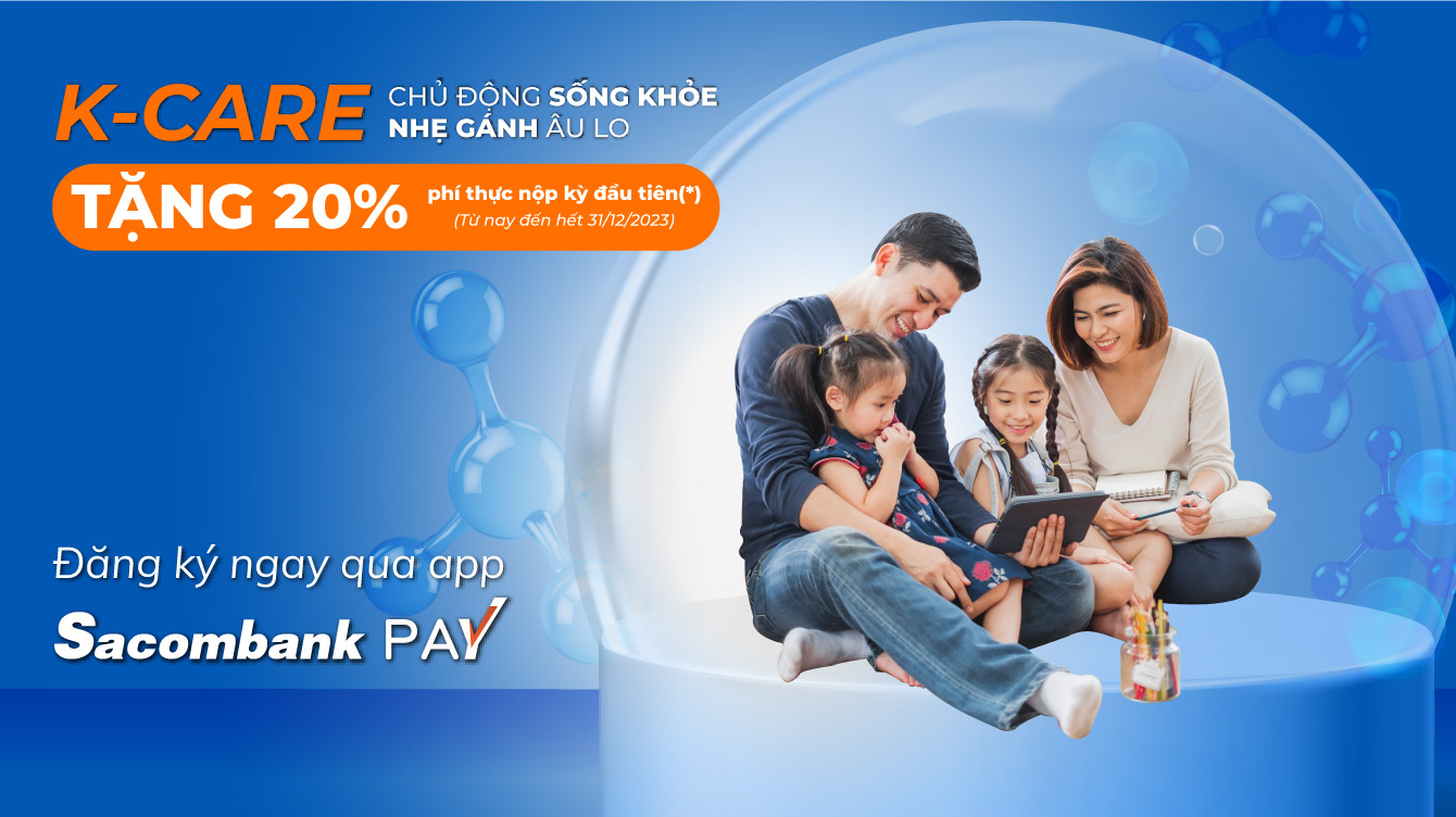 “Ưu đãi K-Care” - Chủ động sống khỏe, nhẹ gánh âu lo