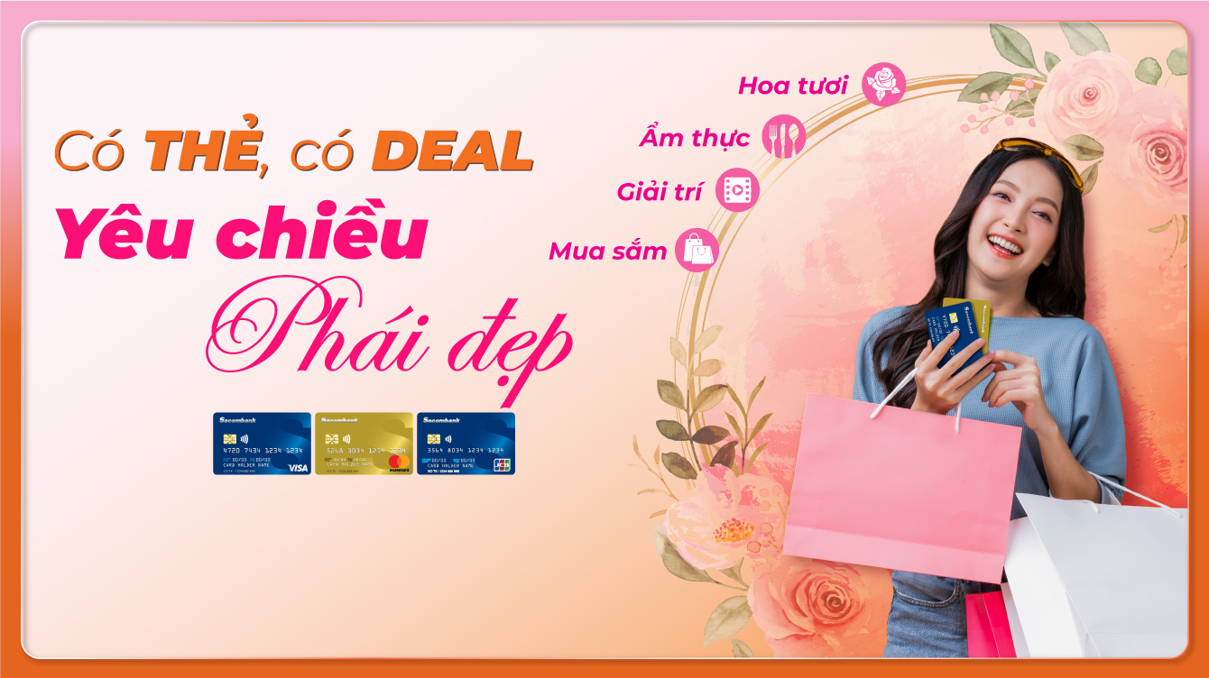 Có thẻ, có deal, yêu chiều phái đẹp
