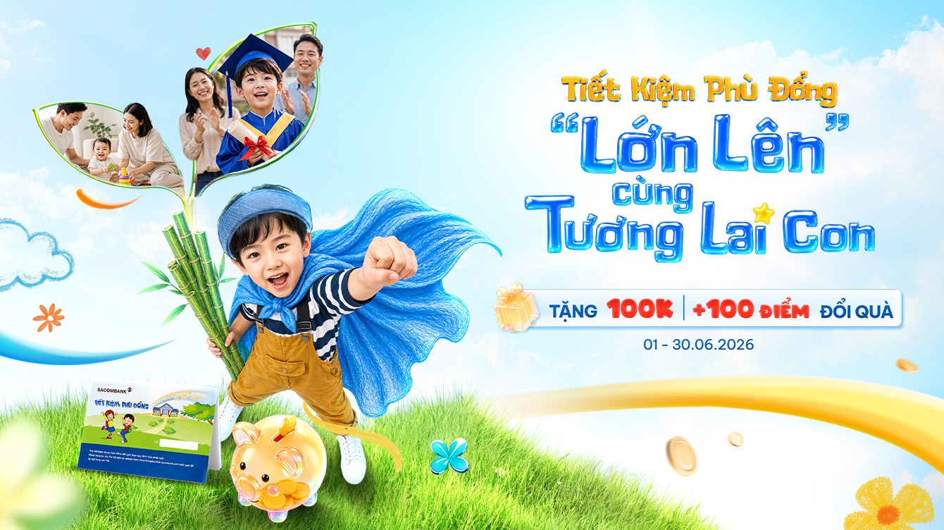 Tiết Kiệm Phù Đổng – “Lớn lên” cùng tương lai con