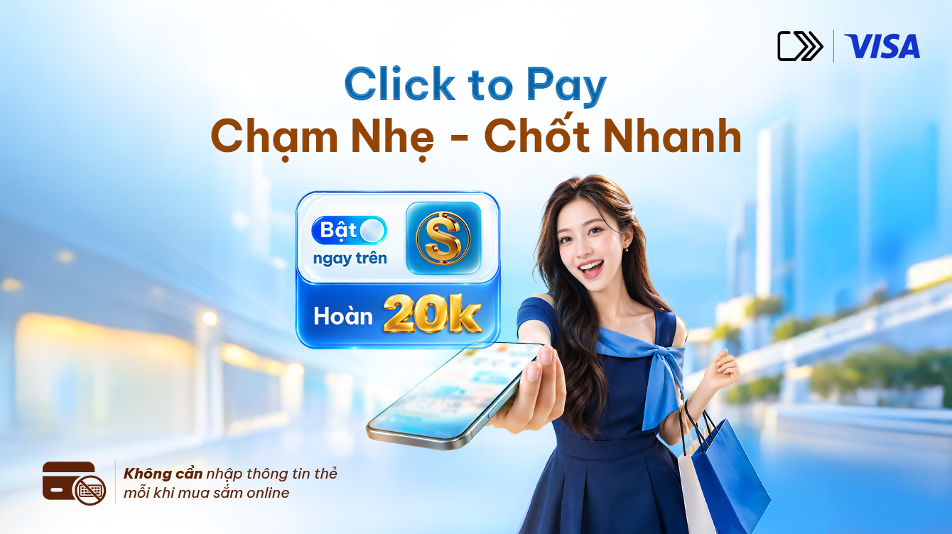 Click To Pay: Chạm Nhẹ - Chốt Nhanh