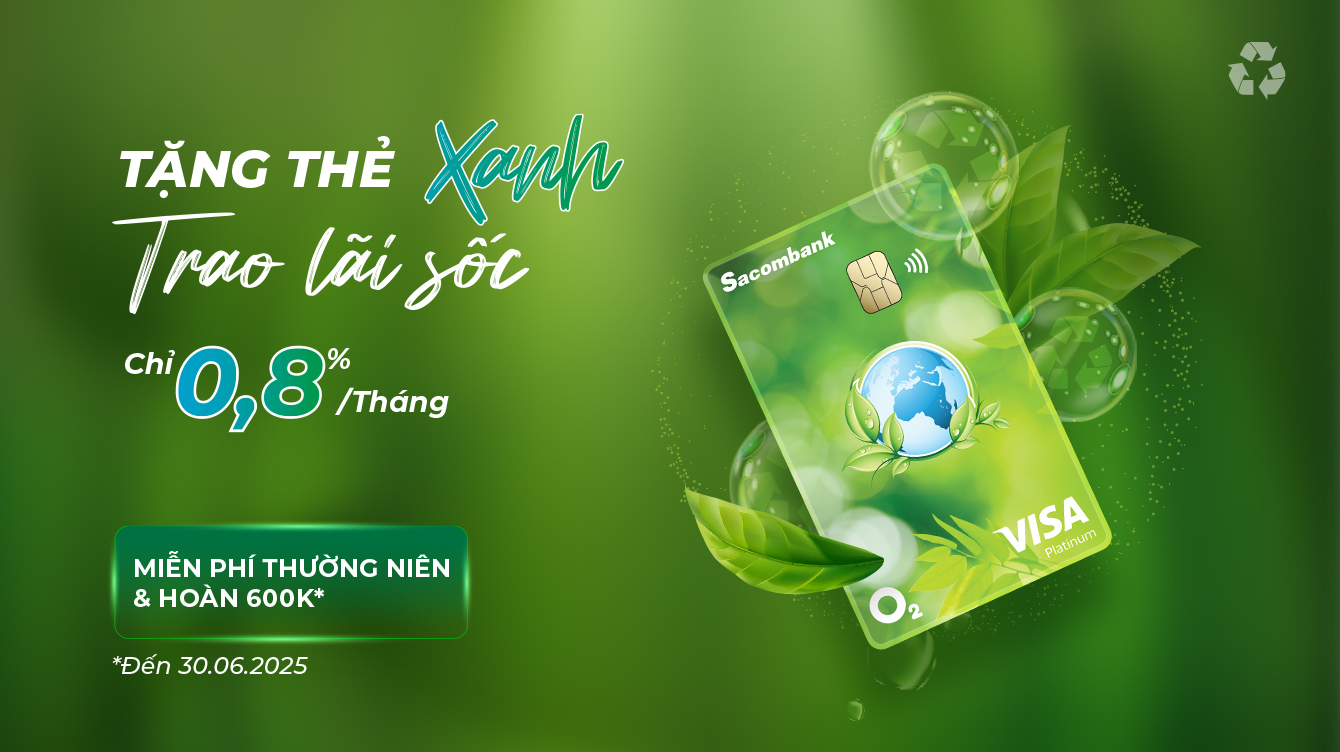 TẶNG THẺ XANH - TRAO LÃI SỐC