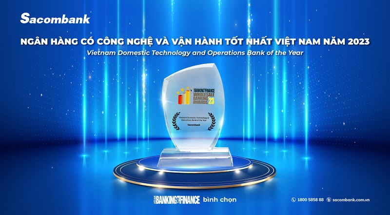 Sacombank là ngân hàng có công nghệ và vận hành tốt nhất Việt Nam năm 2023