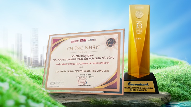 Gói Tài chính Xanh của Sacombank vào Top 10 sản phẩm - Dịch vụ Xanh & Bền vững năm 2025